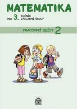 Matematika pro 3. ročník základní školy Pracovní sešit 2 - Miroslava Čížková