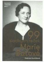 99 sladkých teček Marie Baťové - Gabriela Končitíková