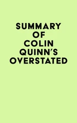 Summary of Colin Quinn's Overstated