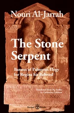 The Stone Serpent, Barates of Palmyraâs Elegy for Regina his Beloved