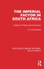 The Imperial Factor in South Africa