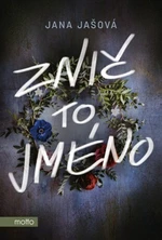 Znič to jméno - Jana Jašová - e-kniha