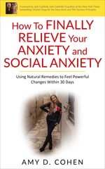 How to Finally Relieve Your Anxiety and Social Anxiety