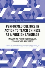 Performed Culture in Action to Teach Chinese as a Foreign Language