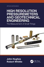 High Resolution Pressuremeters and Geotechnical Engineering