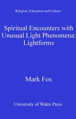 Spiritual Encounters with Unusual Light Phenomena