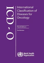 International Classification of Diseases for Oncology (ICD-O).