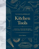 The Encyclopedia of Kitchen Tools