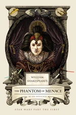 William Shakespeare's The Phantom of Menace