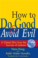 How to Do Good & Avoid Evil