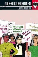 Motherhood and Feminism