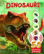 50 úžasných zvuků: Dinosauři - Rose Harkness