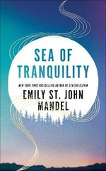 Sea of Tranquility - Emily St. John Mandelová