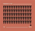 Vzkřísit to vše! - Vít Slíva