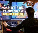 Not for Broadcast Deluxe Edition AR XBOX One CD Key