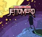Jettomero: Hero of the Universe Steam CD Key
