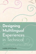 Designing Multilingual Experiences in Technical Communication