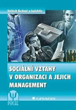 Sociální vztahy v organizaci a jejich management - Vojtěch Bednář