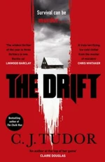 The Drift - C. J. Tudor
