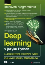 Deep learning v jazyku Python - 2., rozšířené vydání, Chollet François