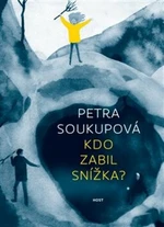 Kdo zabil Snížka? - Petra Soukupová, Tereza Ščerbová