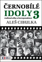 Černobílé idoly 3 - Aleš Cibulka