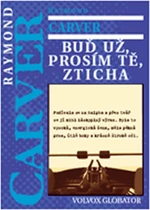 Buď už, prosím tě, zticha - Raymond Carver