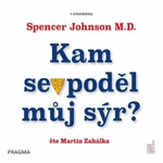 Kam se poděl můj sýr? - Spencer Johnson, Kenneth Blanchard - audiokniha