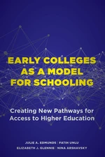 Early Colleges as a Model for Schooling