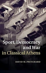 Sport, Democracy and War in Classical Athens