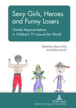 Sexy Girls, Heroes and Funny Losers