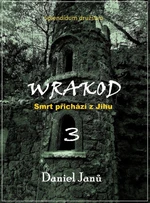 WRAKOD - Smrt přichází z jihu - Janů Daniel - e-kniha