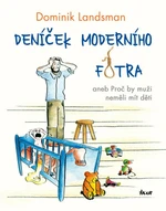 Deníček moderního fotra - Dominik Landsman - e-kniha