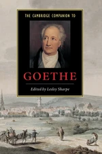 The Cambridge Companion to Goethe