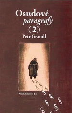 Osudové paragrafy 2 - Petr Kříž, Petr Grandl