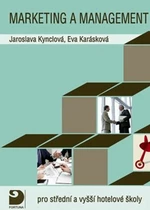 Marketing a management pro střední a vyšší hotelové školy - Eva Karasová, Jaroslava Kynclová