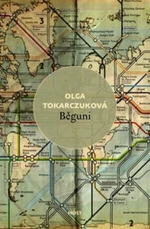 Běguni - Olga Tokarczuková