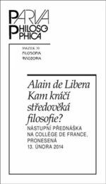 Kam kráčí středověká filosofie? - Alain De Libera