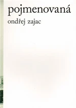 Pojmenovaná - Ondřej Zajac