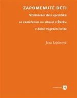 Zapomenuté děti - Jana Lejskeová