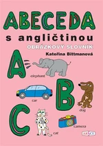 Abeceda s angličtinou. Obrázkový slovník - Kateřina Bittmanová