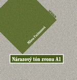 Nárazový tón zvonu A1 - Milena Fucimanová