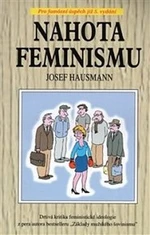 Nahota feminismu - Josef Hausmann