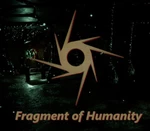 Fragment of Humanity Steam CD Key