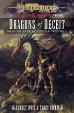 Dragons of Deceit. Dragonlance Destinies, vol. 1 - Margaret Weis, Tracy Hickman