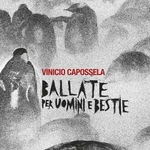 Vinicio Capossela - Ballate Per Uomini E Bestie (CD) CD de música