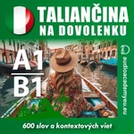 Taliančina na dovolenku A1-B1 - Tomáš Dvořáček - audiokniha
