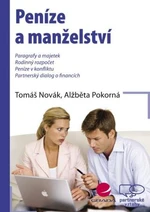 Peníze a manželství - Tomáš Novák, Alžběta Pokorná - e-kniha