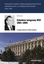 Cirkulární telegramy MZV 1981-1985, III. - Jindřich Dejmek