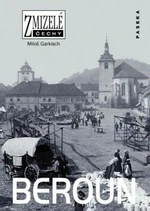 Zmizelé Čechy-Beroun - Miloš Garkisch